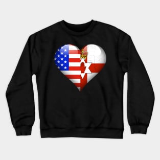 Half American Half Irish - Gift for Irish From Northern Ireland Crewneck Sweatshirt